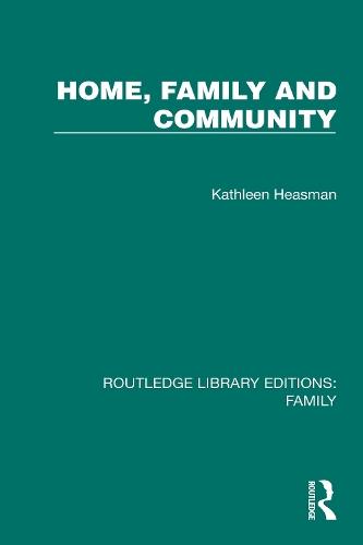 Home, Family and Community  by Kathleen Heasman at Abbey's Bookshop, 