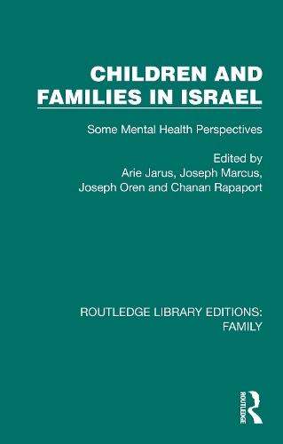 Children and Families in Israel: Some Mental Health Perspectives  by Arie Jarus at Abbey's Bookshop, 