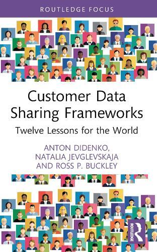 Customer Data Sharing Frameworks: Twelve Lessons for the World