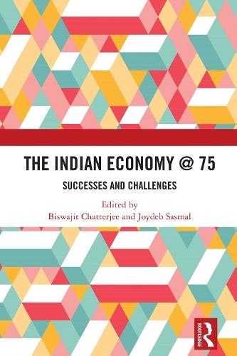 The Indian Economy @ 75: Successes and Challenges  by Chatterjee Biswajit at Abbey's Bookshop, 