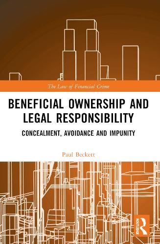 Beneficial Ownership and Legal Responsibility: Concealment, Avoidance and Impunity