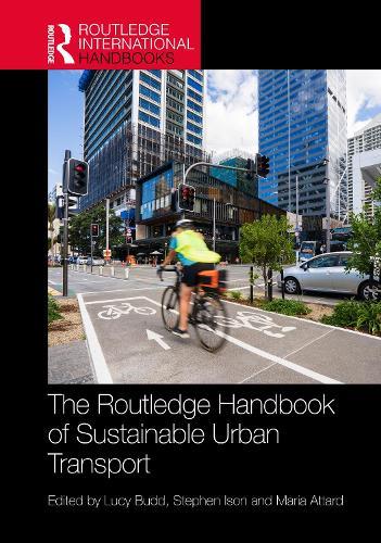 The Routledge Handbook of Sustainable Urban Transport  by Lucy Budd at Abbey's Bookshop, 