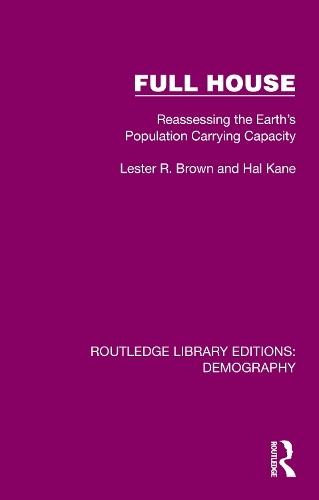Full House: Reassessing the Earth’s Population Carrying Capacity  by Lester R. Brown at Abbey's Bookshop, 