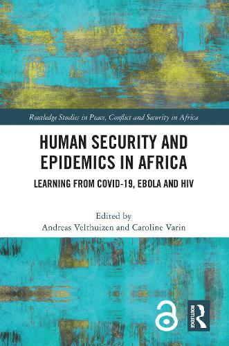 Human Security and Epidemics in Africa: Learning from COVID-19, Ebola and HIV  by Andreas Velthuizen at Abbey's Bookshop, 