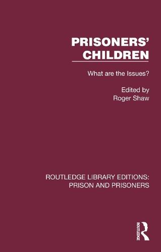 Prisoners' Children: What are the Issues?  by Roger Shaw at Abbey's Bookshop, 