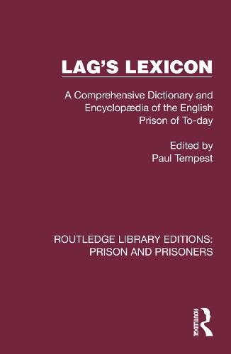 Lag's Lexicon: A Comprehensive Dictionary and Encyclopædia of the English Prison of To-day  by Paul Tempest at Abbey's Bookshop, 