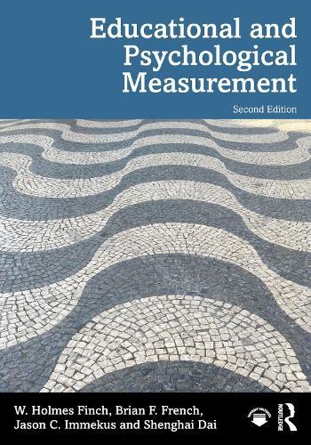 Educational and Psychological Measurement  by W. Holmes Finch (Ball State University, USA) at Abbey's Bookshop, 