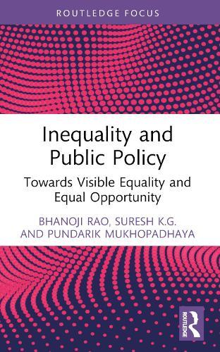 Inequality and Public Policy: Towards Visible Equality and Equal Opportunity  by Bhanoji Rao at Abbey's Bookshop, 