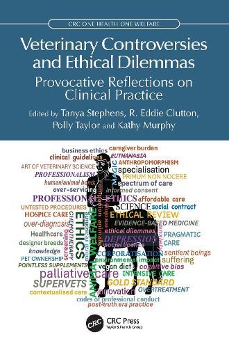 Veterinary Controversies and Ethical Dilemmas: Provocative Reflections on Clinical Practice  by Tanya Stephens (Haberfield Veterinary Hospital) at Abbey's Bookshop, 