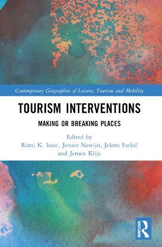 Tourism Interventions: Making or Breaking Places  by Rami K. Isaac at Abbey's Bookshop, 