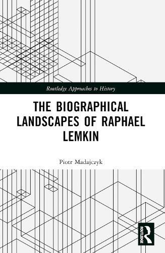 The Biographical Landscapes of Raphael Lemkin  by Piotr Madajczyk (Polish Academy of Sciences) at Abbey's Bookshop, 
