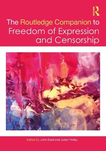 The Routledge Companion to Freedom of Expression and Censorship  by John Steel at Abbey's Bookshop, 