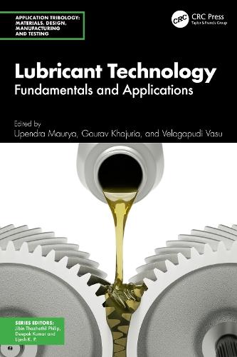 Lubricant Technology: Fundamentals and Applications  by Upendra Maurya at Abbey's Bookshop, 