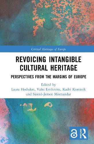 Revoicing Intangible Cultural Heritage: Perspectives from the Margins of Europe  by Laura Hodsdon at Abbey's Bookshop, 
