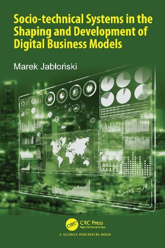 Socio-technical Systems in the Shaping and Development of Digital Business Models  by Marek Jablonski at Abbey's Bookshop, 