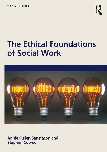 The Ethical Foundations of Social Work  by Annie Pullen Sansfaçon at Abbey's Bookshop, 