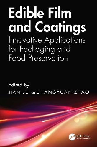 Edible Film and Coatings: Innovative Applications for Packaging and Food Preservation  by Jian Ju at Abbey's Bookshop, 