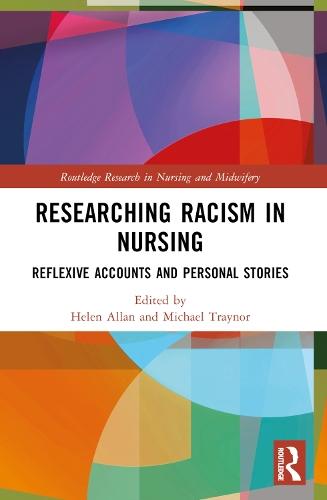 Researching Racism in Nursing: Reflexive Accounts and Personal Stories  by Helen Allan at Abbey's Bookshop, 