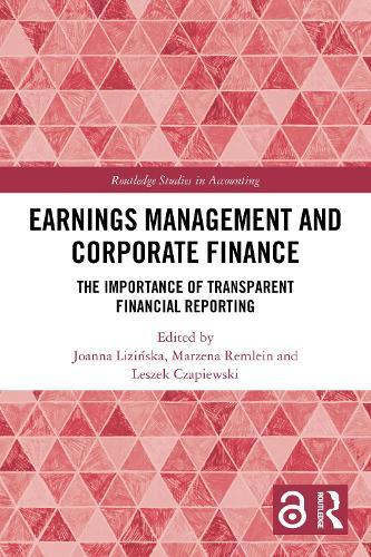 Earnings Management and Corporate Finance: The Importance of Transparent Financial Reporting
