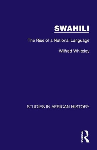 Swahili: The Rise of a National Language  by Wilfred Whiteley at Abbey's Bookshop, 