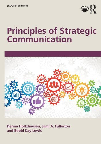 Principles of Strategic Communication  by Derina Holtzhausen at Abbey's Bookshop, 