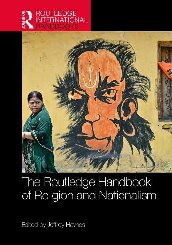 The Routledge Handbook of Religion and Nationalism  by Jeffrey Haynes (London Metropolitan University, UK) at Abbey's Bookshop, 