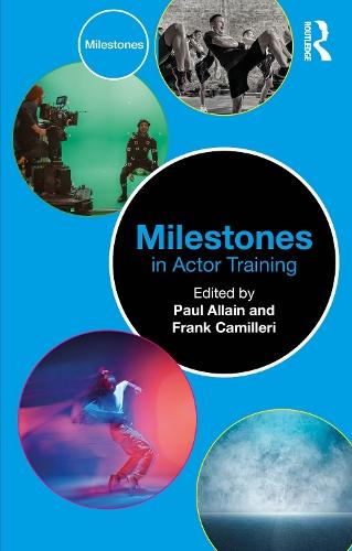 Milestones in Actor Training  by Paul Allain (University of Kent, UK) at Abbey's Bookshop, 