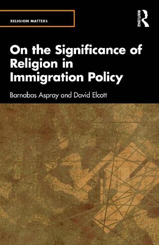 On the Significance of Religion in Immigration Policy  by Barnabas Aspray at Abbey's Bookshop, 