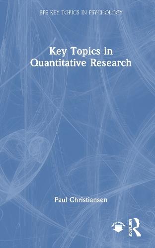 Key Topics in Quantitative Research  by Paul Christiansen at Abbey's Bookshop, 