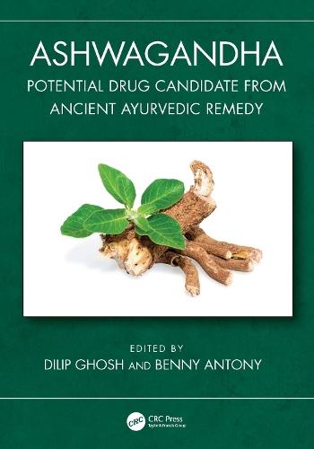 Ashwagandha: Potential Drug Candidate from Ancient Ayurvedic Remedy  by Dilip Ghosh (Nutriconnect, Sydney, Australia) at Abbey's Bookshop, 