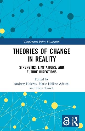 Theories of Change in Reality: Strengths, Limitations and Future Directions  by Andrew Koleros at Abbey's Bookshop, 
