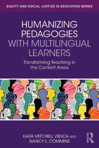Humanizing Pedagogies with Multilingual Learners: Transforming Teaching in the Content Areas  by Kara Mitchell Viesca at Abbey's Bookshop, 