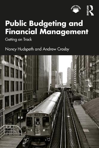 Public Budgeting and Financial Management: Getting on Track  by Nancy Hudspeth at Abbey's Bookshop, 
