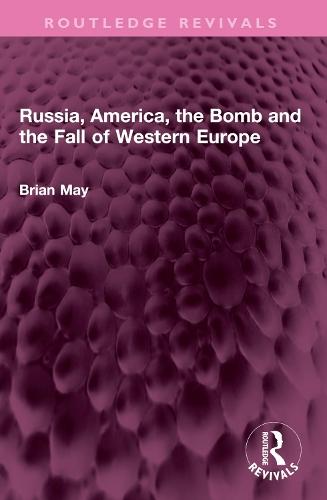 Russia, America, the Bomb and the Fall of Western Europe