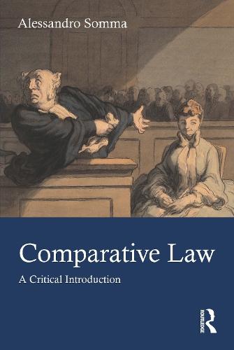 Comparative Law: A Critical Introduction  by Alessandro Somma at Abbey's Bookshop, 