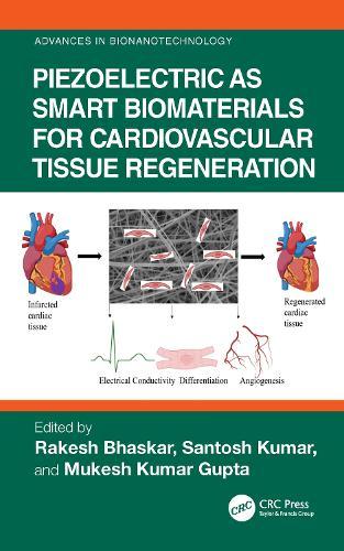Piezoelectric as Smart Biomaterials for Cardiovascular Tissue Regeneration  by Rakesh Bhaskar at Abbey's Bookshop, 