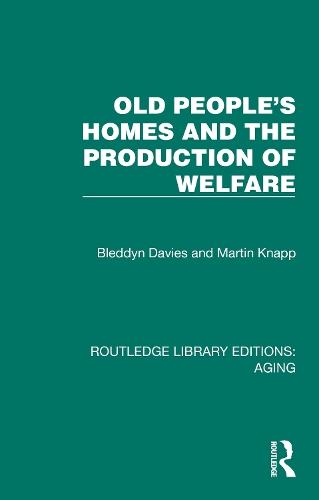 Old People's Homes and the Production of Welfare  by Bleddyn Davies at Abbey's Bookshop, 