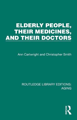 Elderly People, Their Medicines, and Their Doctors  by Ann Cartwright at Abbey's Bookshop, 