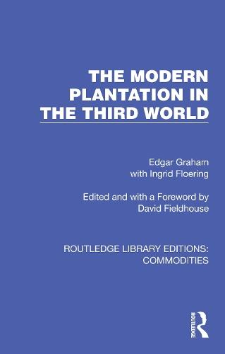 The Modern Plantation in the Third World  by Edgar Graham at Abbey's Bookshop, 