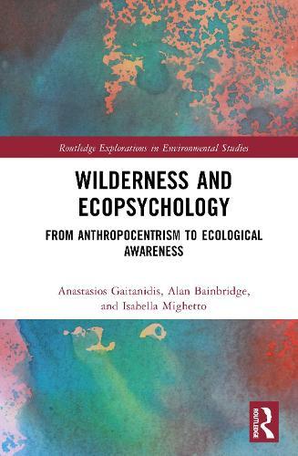 Wilderness and Ecopsychology: From Anthropocentrism to Ecological Awareness