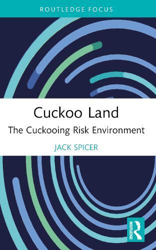 Cuckoo Land: The Cuckooing Risk Environment  by Jack Spicer (University of Bath) at Abbey's Bookshop, 