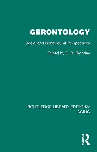 Gerontology: Social and Behavioural Perspectives  by D. B. Bromley at Abbey's Bookshop, 