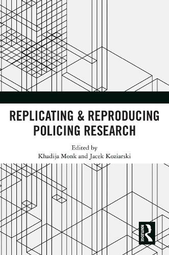 Replicating & Reproducing Policing Research  by Khadija Monk (California State University, USA) at Abbey's Bookshop, 