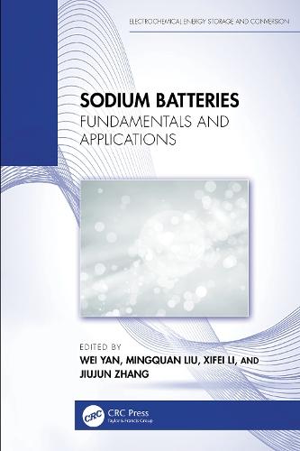 Sodium Batteries: Fundamentals and Applications  by Wei Yan at Abbey's Bookshop, 