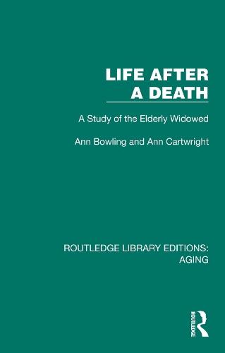 Life After A Death: A Study of the Elderly Widowed  by Ann Bowling at Abbey's Bookshop, 