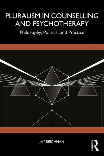 Pluralism in Counselling and Psychotherapy: Philosophy, Politics, and Practice  by Jay Beichman at Abbey's Bookshop, 