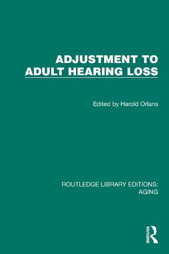 Adjustment to Adult Hearing Loss  by Harold Orlans at Abbey's Bookshop, 