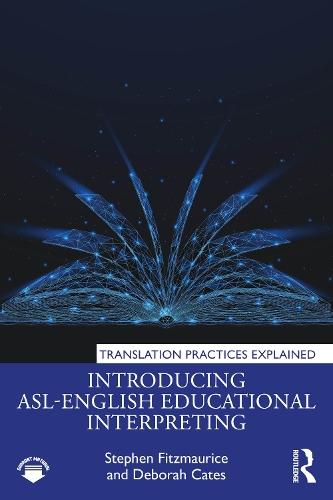 Introducing ASL-English Educational Interpreting  by Stephen Fitzmaurice at Abbey's Bookshop, 