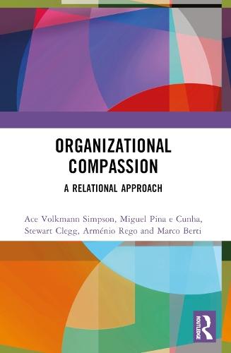Organizational Compassion: A Relational Approach  by Ace Volkmann Simpson at Abbey's Bookshop, 