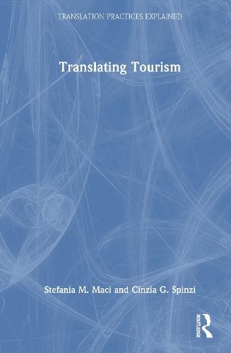 Translating Tourism  by Stefania M. Maci at Abbey's Bookshop, 